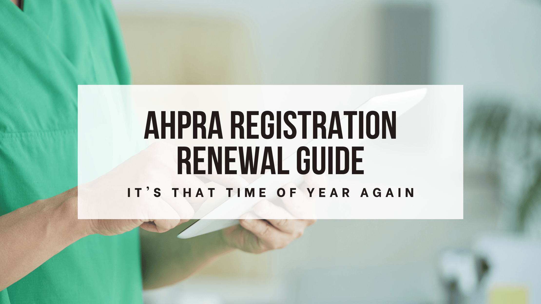 AHPRA Registration Renewal Guide