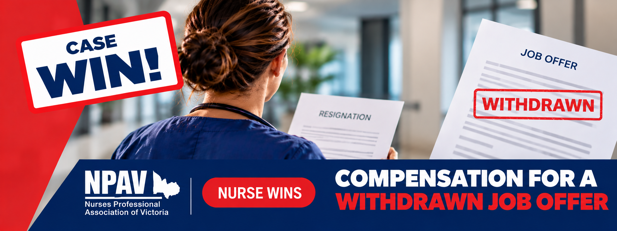 NPAV case win banner: a nurse holding a resignation letter beside a job offer stamped withdrawn, headline compensation for a withdrawn job offer
